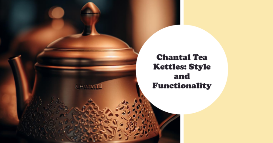 Chantal Tea Kettles