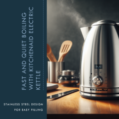 Fast and Quiet Boiling with KitchenAid Electric Kettle