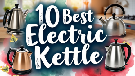 Top 10 Best Electric Kettle