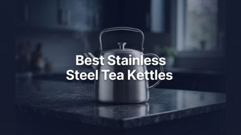 What Are the Best Stainless Steel Tea Kettles for Everyday Home Use