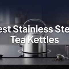 Which Stainless Steel Tea Kettle Should I Buy for Making Tea on the Stove