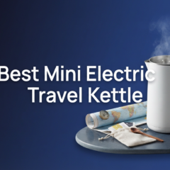 Best Mini Electric Kettle for Travel